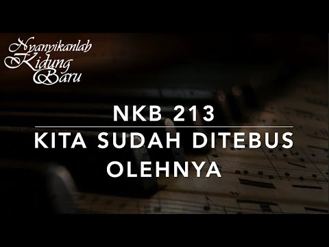 NKB 213 Kita Sudah Ditebus OlehNya (Saved to Serve) - Nyanyikanlah Kidung Baru
