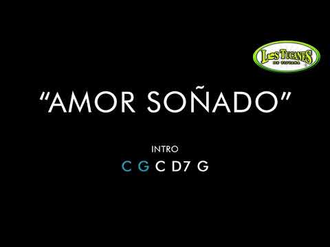 Amor Soñado - Tucanes de Tijuana