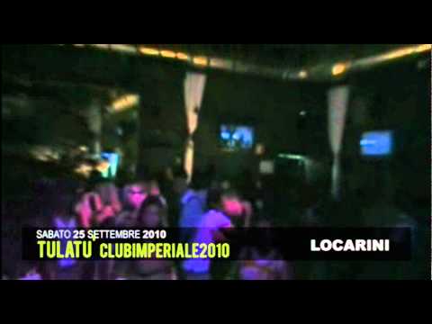 LOCARINI @Tulatu' (Clubimperiale2010) 25.09.10 - part 2.