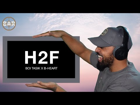 H2F - B-Heart X Boi Tasik UK REACTION