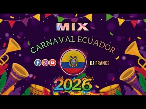 MIX CARNAVALAZO ECUATORIANO 2026 🇪🇨MUSICA FULL BAILABLE •Dj Franks•