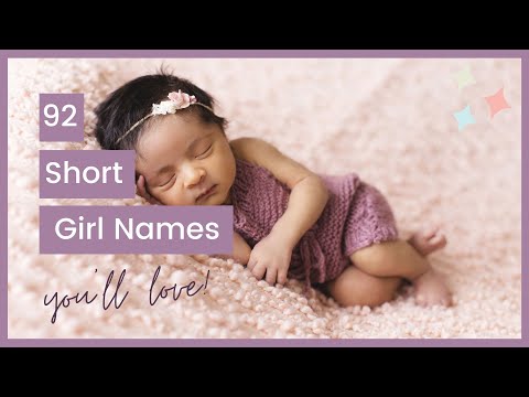 92 Sassy, Classic & Unique Short Girl Names for your Sidekick