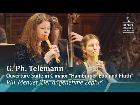 G. Ph. Telemann: Ouverture Suite "Hamburger Ebb und Fluth", VIII. Menuet "Der angenehme Zephir"