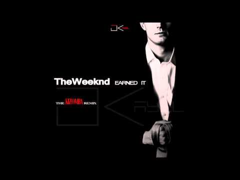 The Weeknd - Earned it [THE Kizomba Remix by Dj Kayel] (2015)
