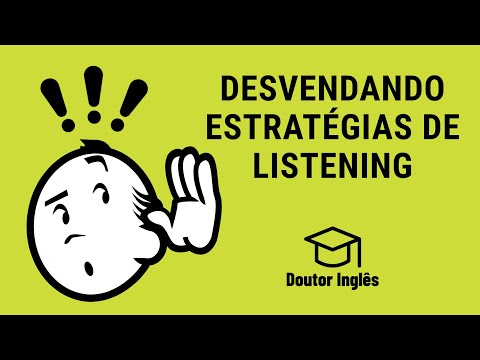 Estratégias de Listening - 05 dicas para melhorar sua compreensão auditiva em inglês!