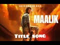 Malik Movie Title Song Malik Rajkumarrao Mass Ytvideo Malikmovie