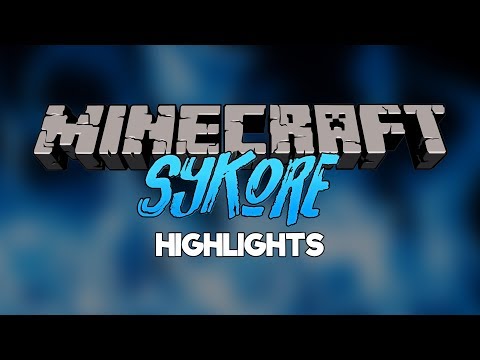 Minecraft SyKore - HIGHLIGHTS!