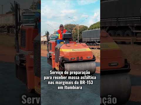 PREPARAÇÃO PARA MASSA ASFÁLTICA NAS MARGINAIS DA BR-153, EM ITUMBIARA