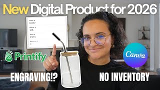 This Digital Product Is Going Viral in 2026 (No Inventory) | FULL Canva + Printify Tutorial