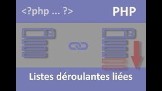 Relier des listes déroulantes en cascade en PHP