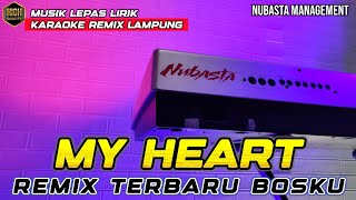 Download lagu MY HEART - REMIX LAMPUNG NUBASTA 2025 (KARAOKE) mp3 Download lagu MY HEART - REMIX LAMPUNG NUBASTA 2025 (KARAOKE) mp3