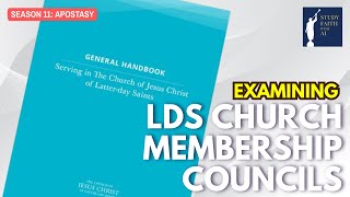 Examining LDS Church Membership Councils | S11 E18