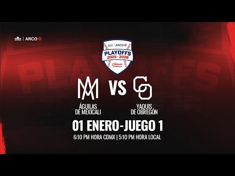 Águilas de Mexicali vs Yaquis de Obregon || 1 de Enero del 2026
