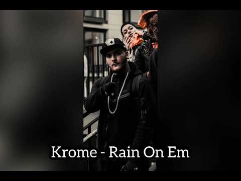 Krome - Rain On Em (#Unreleased) (#ExclusiveAudio) | @StrictlyEnfield
