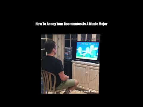How To Annoy Your Roommates As A Music Major