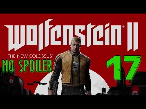 WOLFENSTEIN 2: THE NEW COLOSSUS WALKTHROUGH PT.17 (No Spoiler, Übercommanders Hunt)