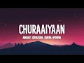Churaaiyaan (Lyrics) - Abhijeet Srivastava, Shayra Apoorva,