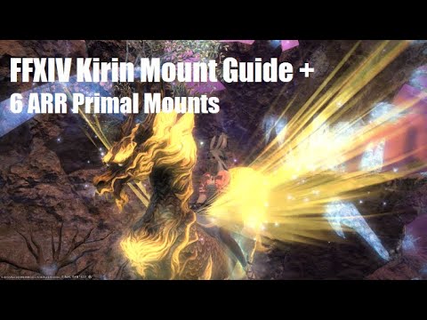 FFXIV Kirin Mount Guide + 6 ARR Primal Mounts - *Quick Guide* Solo Mount Hunting!