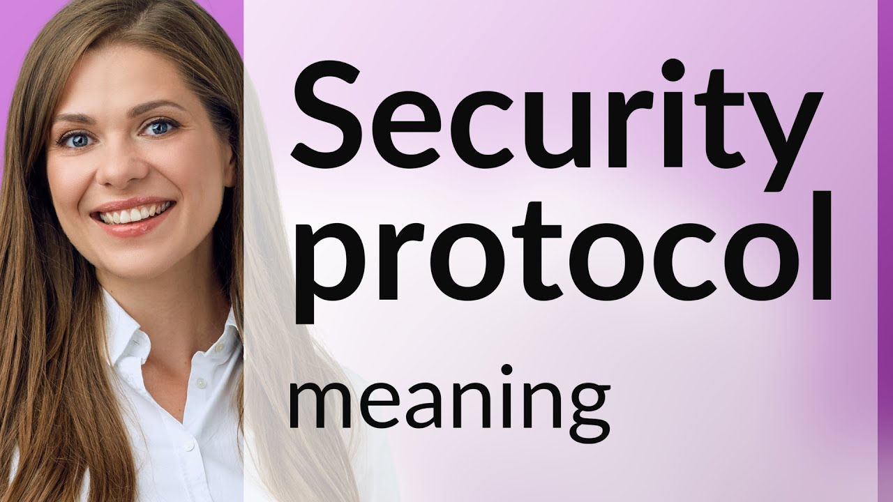 Understanding Security Protocols: A Guide