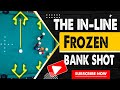 The Frozen Bank Shot Easy To Learn Pool Lessons