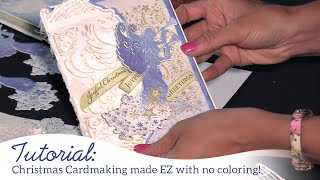 Christmas Cardmaking made EZ with no coloring!