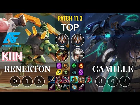 AF Kiin Renekton vs Camille Top - KR Patch 11.3