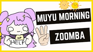 Muyu Morning Zoomba: 3