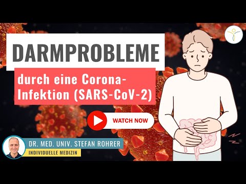 Darmprobleme durch eine Coronainfektion | Dr. med. univ. Stefan Rohrer