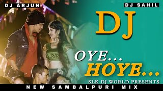 Oye Hoye || New Sambalpuri Dj || Dj Sahil and Dj Arjun || Singer-Bapi And Aseema Panda