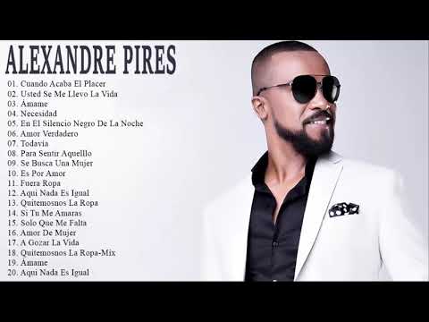 Alexandre Pires 25 Grandes Exitos Sus Mejores Canciones