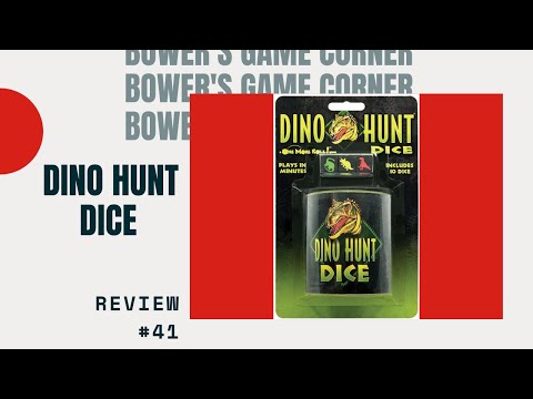 Bower's Game Corner: Dino Hunt Dice Review