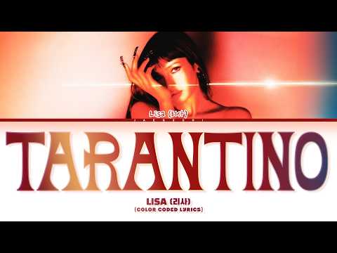 LISA (리사) 'Tarantino' (Color Coded Lyrics)