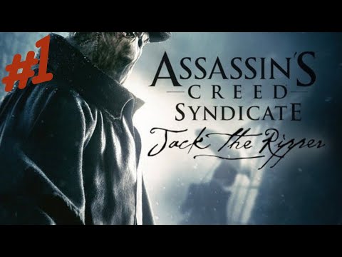 Jack The Ripper Assassin's Creed Syndicate Walkthrough Gameplay Part 1