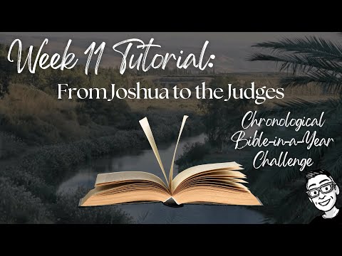 Week 11 Tutorial: From Joshua to the Judges (Joshua 20–24; Judges 1–16)