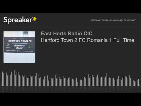 Hertford Town 2 FC Romania 1 Full Time