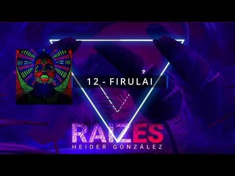HEIDER GONZALEZ - FIRULAI | TRACK 12