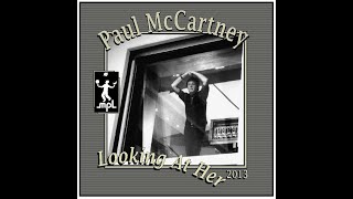 Paul McCartney - Looking At Her (2013)