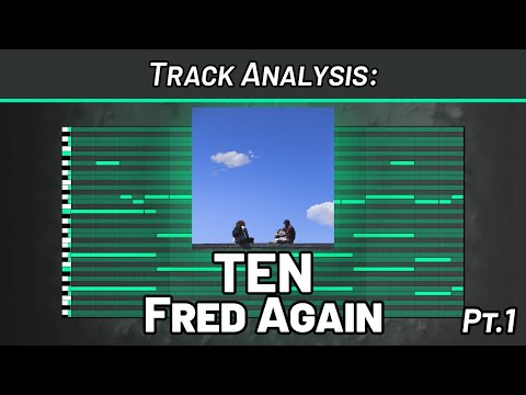 Track Analysis: Fred Again - Ten / Pt.1 Composition 🎵