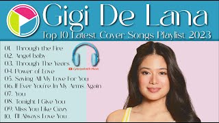 Gigi De Lana Top 10 song cover playlist