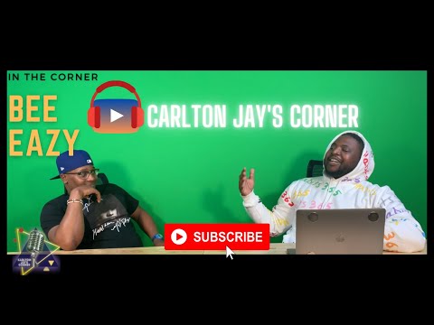 Carlton Jay's Corner: BeeEazy