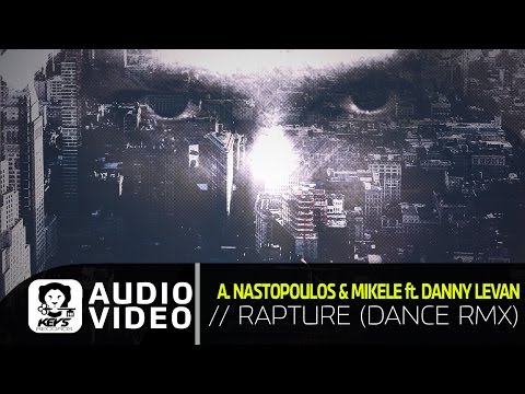 DJ Argyris Nastopoulos & M. Farmakis ft. Danny Levan - Rapture (Club Remix)