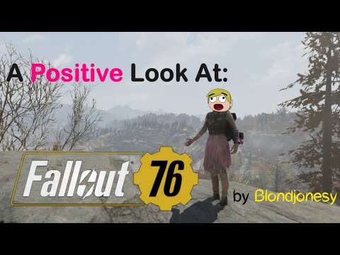 A Positive Review of Fallout 76 (Pre Wastelanders)