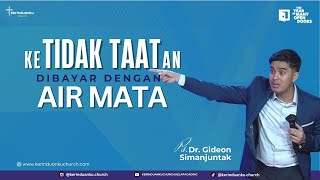 Download lagu 'KETIDAKTAATAN DIBAYAR DENGAN AIR MATA' I Khotbah Ps. Dr. Gideon Simanjuntak mp3 Download lagu 'KETIDAKTAATAN DIBAYAR DENGAN AIR MATA' I Khotbah Ps. Dr. Gideon Simanjuntak mp3