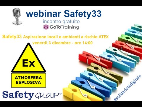 , title : 'Safety33 webinar Aspirazione locali e ambienti a rischio ATEX'