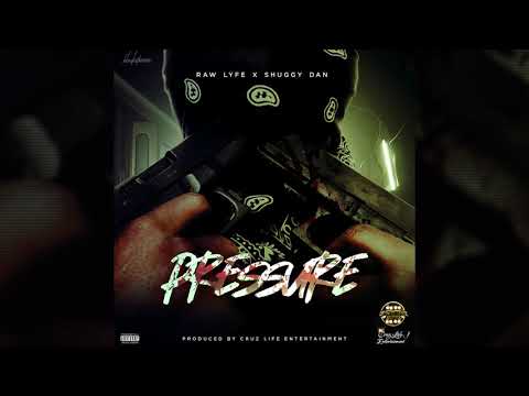 Raw Lyfe x Shuggy Dan - Pressure