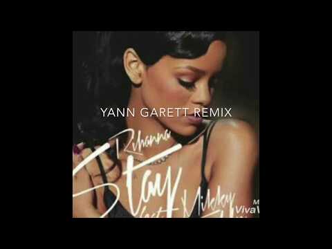 Rihanna Stay (Yann Garett REMIX)