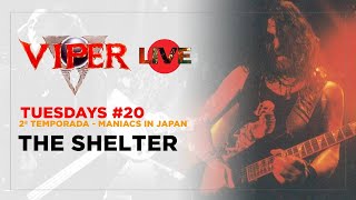 The Shelter - Maniacs in Japan - VIPER Tuesdays