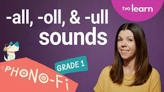 Lesson 1: The sounds '-all', '-oll' and '-ull' | Phono-Fi | TVO Learn