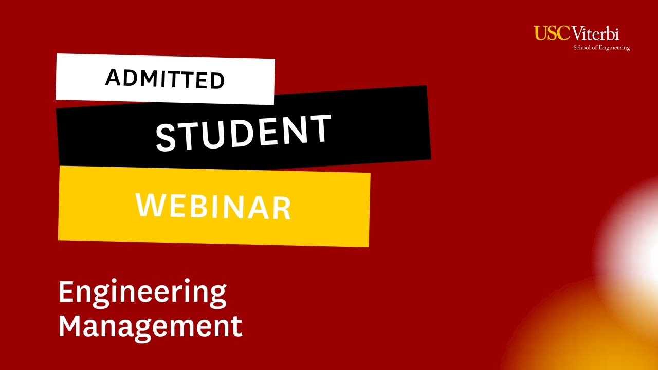 Admitted Student Webinar: Engineering Management
