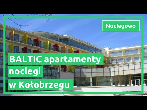 Apartamenty BALTIC - noclegi Kołobrzeg